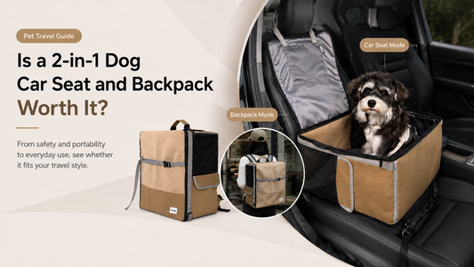Dog Car Seat and Backpack: Is a 2-in-1 Design Worth It?